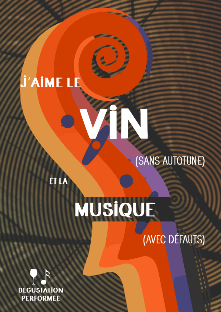 J'aime le vin (sans autotune) et la musique (avec défauts)